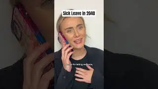 Sick Leave In 2040.. #sickleave #workmemes #funnyshorts #comedyskits in#2040