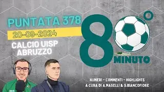 UISP MAGAZINE: ⚽ 80°Minuto - ep.#378 | #calcio #uisp #abruzzo