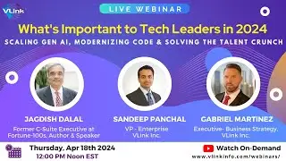 [Webinar] What's Important to Tech Leaders in 2024 |Gen AI, Modernizing Code & Solving Talent Crunch