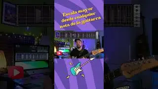 🟢TRUCAZO! Escala mayor en la guitarra desde cualquier nota