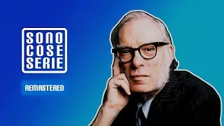 Isaac Asimov – Remastered 3x13