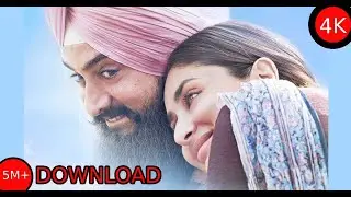 How to download lal singh chaddha movie in 4k
