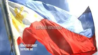 Lupang Hinirang The Phillipine National Anthem Lyrics