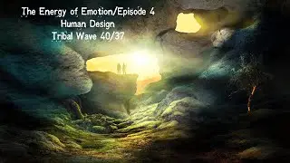 The Energy of Emotion Episode 4/Emotional Channel 40/37 in Human Design with Denise Mathew
