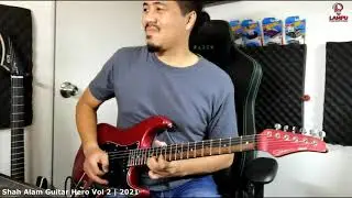 SHAH ALAM GUITAR HERO V2 | 2021 | SYARIZUL IKHRAM