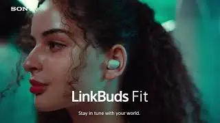 Sony | LinkBuds Fit | Product Video | Noise Cancelling/Ambience Mode