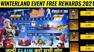 CLAIM FREE WINTERLAND EVENT REWARDS | FREE FIRE NEW EVENT | WINTERLAND EVENT 2021 |FREE REWARDS 2021
