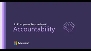Microsoft Responsible AI   Accountability