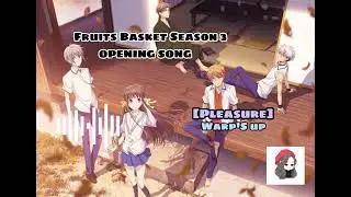 Fruits Basket Season 3 Opening theme
