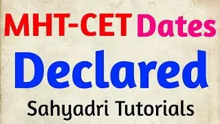 MHT-CET Dates Declared | MHT-CET 2020 | CET Dates