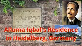 Allama Iqbal`s Residence || Iqbal Road In Heidelberg Germany || Life in Germany