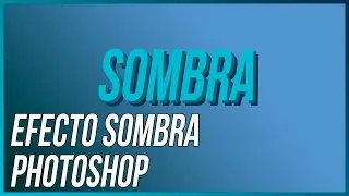 CÓMO CREAR EFECTO SOMBRA EN TEXTO | PHOTOSHOP CC TUTORIAL