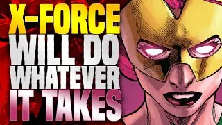 X Force Will Do Whatever It Takes!  |  X-Force ( Part 3 )