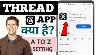 Thread app kya hai || Instagram thread kya hai || A to Z Setting Thread App