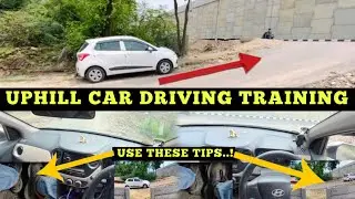 Uphill car driving Training lessons for new beginners.. || छड़ाई पे कैसे ड्राइव करे..???