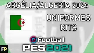 PES 2021 - Uniformes/kits Argélia/Algeria (24) Xbox