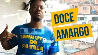 1 Minuto de Favela - Doce Amargo