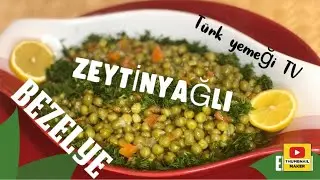 BOMBA LEZZET , ZEYTİNYAĞLI BEZELYE