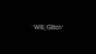 Will_Glitch End Graphic 2021