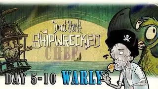 Don't Starve SW - Shipwrecked Chef (Day 5-10.)