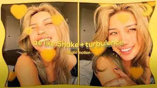 ae like Shake + turbulence | alight motion