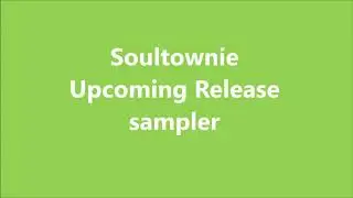 Soultownie Records upcoming 7 inch releases