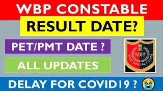 WBP CONSTABLE RESULT DATE ? || PET/PMT DATE ? || OFFICIAL UPDATES || CONSTABLE 2021 ||