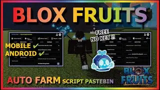 BLOX FRUITS Script Mobile UPDATE 21 AUTO FARM | MASTERY FARM | AUTO RAID | RACE V4 & MORE (NO KEY)