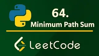 Leetcode 64 Minimum Path Sum - Python Solution