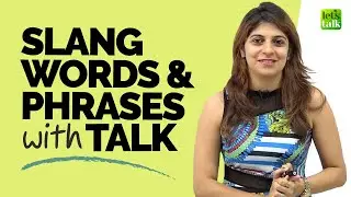 Useful Slang English Words & Phrases With Talk | English Speaking Practice With Niharika
