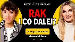 Jak wspierać organizm w walce z nowotworem? Żywienie, suplementacja, ruch | dr Maja Czerwińska
