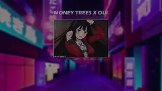 Money trees X Oui // Mash Up