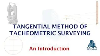 Tangential Method of Tacheometric Surveying