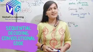 L 21 | Sequential Decoding | Convolution Code | Information Theory & Coding | Digital Communication