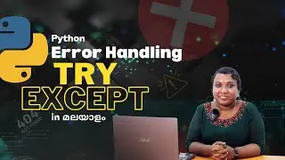 Python Error Handling Methods in Malayalam | Error Handling Try and Except in Python
