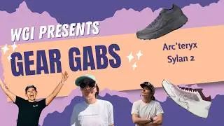 Gear Gabs: Arc'teryx Sylan 2 Review