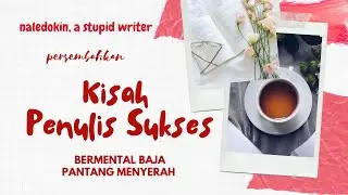 Kisah Penulis Sukses Pantang Menyerah Meski Naskah Buku atau Novelnya Ditolak Berpuluh Kali