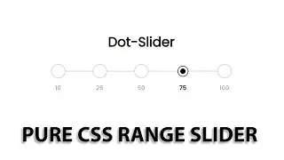 Pure CSS Range Slider | Pure CSS Dot Slider | No JS | NoorHUB
