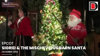 Sigrid and the Mischievous Magical Barn Santa | Full Sjow | Epcot Holiday Storytellers | Dec 2023
