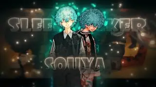 Sleepwalker - Souya/Angry [ amv / edit ] very quick!