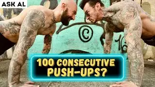Ask Al – How to Train for 100 Consecutive Push-ups