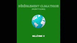 Millésime K - DÉRÈGLEMENT CLIMATIQUE (Freestyle #85)