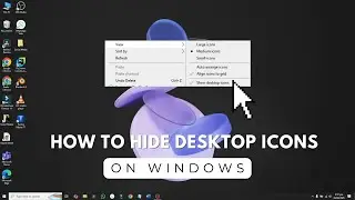 How to Hide Desktop Icons in Windows (Quick & Easy!)