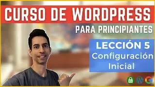 #5 Recommended Wordpress Initial Configuration | COURSE: Create Web Page From Scratch