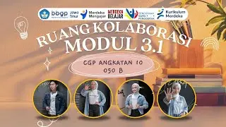 90. RUANG KOLABORASI MODUL 3.1 | CGP Angkatan 10