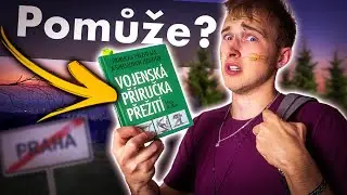 PŘEŽITÍ podle VOJENSKÉ PŘÍRUČKY!