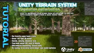 Unity Terrain Vegetation Optimization basic tips and tricks