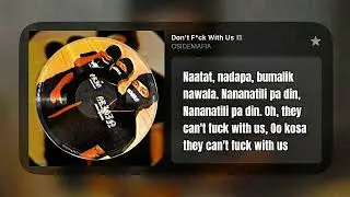 Don't F*ck With Us - O SIDE MAFIA (Lyrics)
