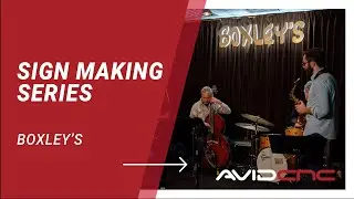 Boxley's - Sign Making Series