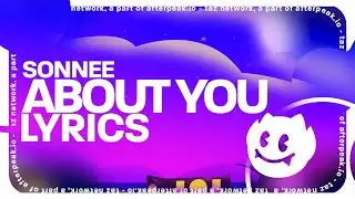 Sonnee - About You (Lyrics)
